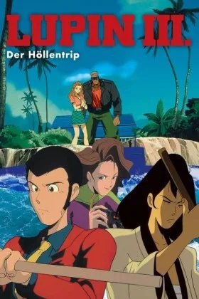 Lupin III: Der Höllentrip