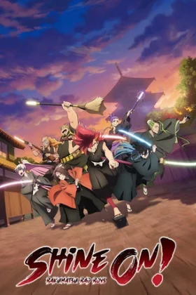 Shine On! Bakumatsu Bad Boys!